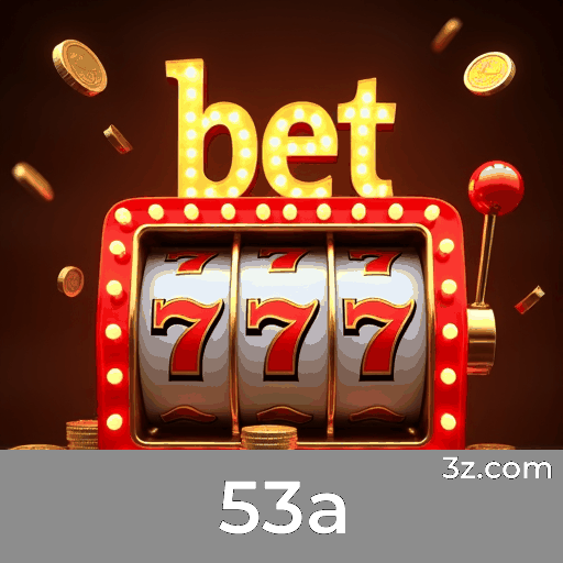 53a: Seu Cassino Online Confiável e Seguro